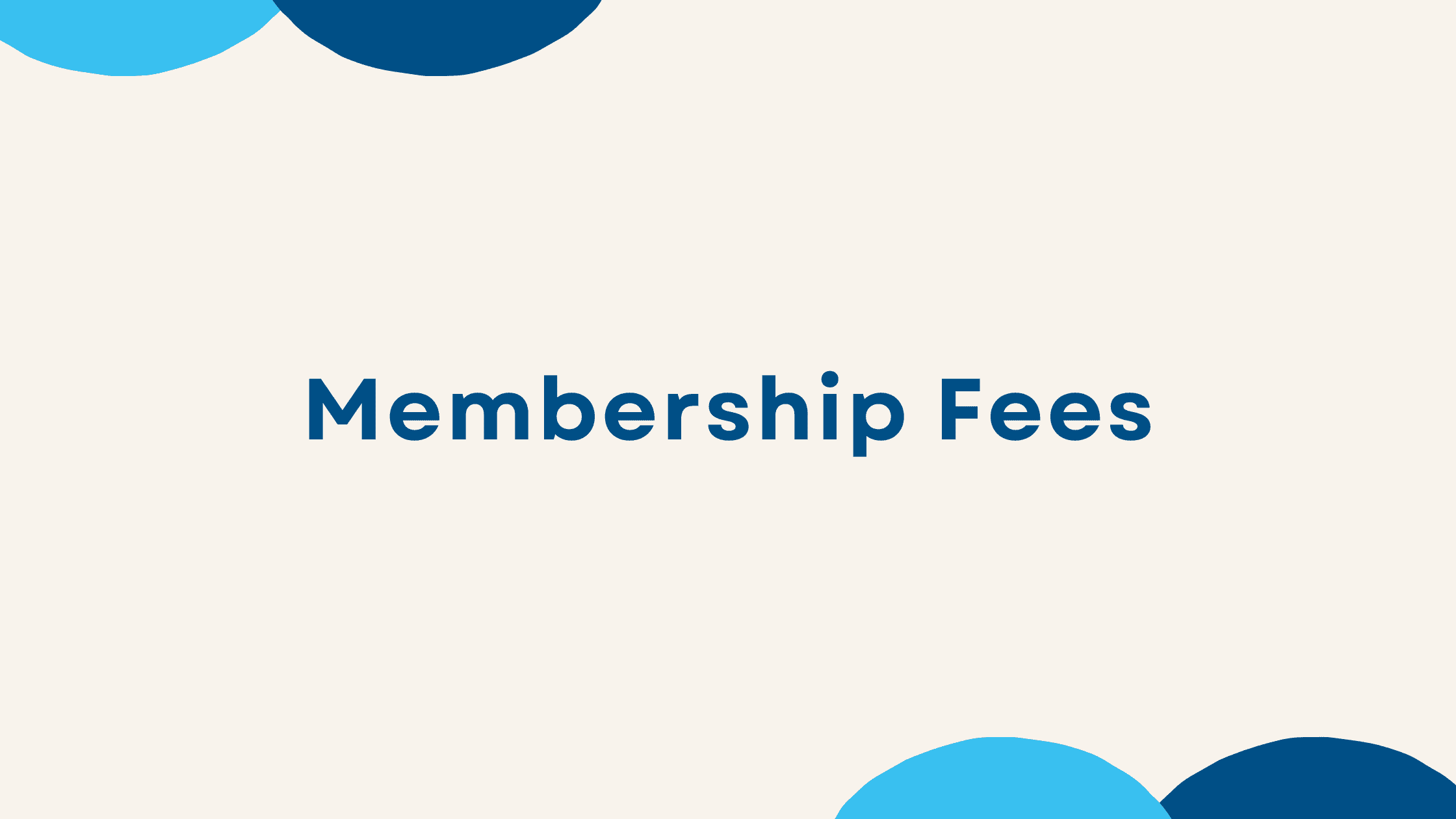 Membership Fees