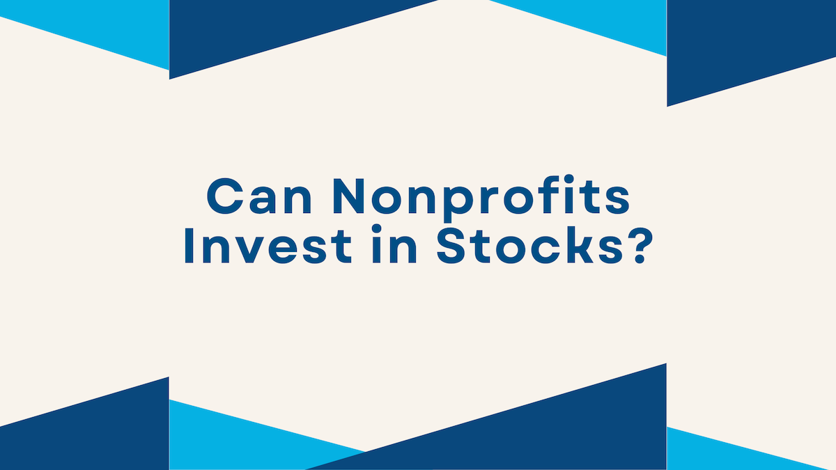 Can Nonprofits Invest in Stocks