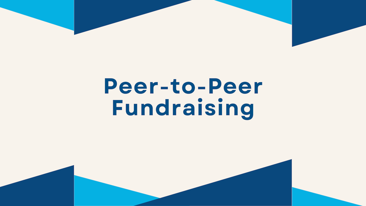 Ways to Increase Nonprofit Donations - Peer - to - Peer Fundraising