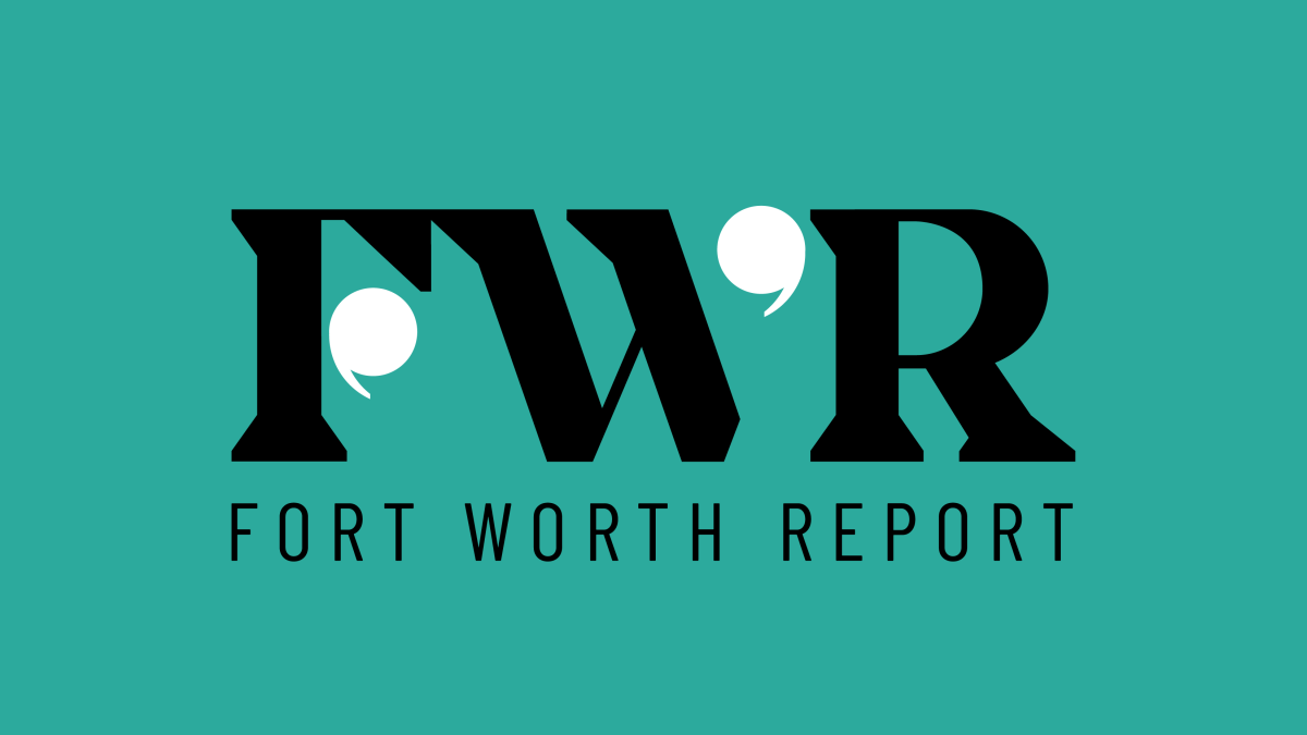 Fort Worth Report